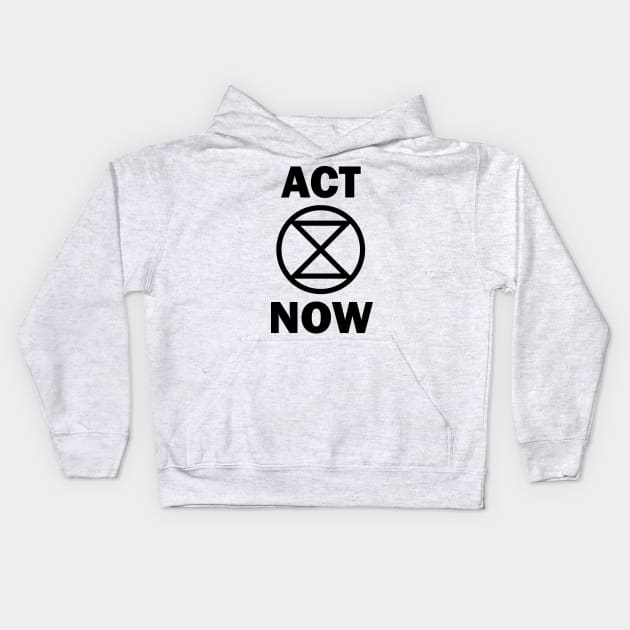 ACT NOW extinction rebellion Kids Hoodie by PaletteDesigns